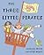 The Three Little Pirates by Georgie Adams