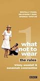 What Not to Wear: The Rules