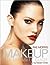 Makeup: The Ultimate Guide