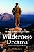 Wilderness Dreams
