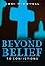Beyond Belief to Convictions: What You Need to Know to Help Youth Stand Strong in the Face of Today's Culture