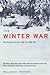 The Winter War:  The Russo Finnish War Of 1939-40