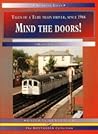 Mind the Doors! : Tales of a Tube Train Driver, Since 1966