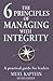 The 6 Principles of Managing with Integrity by Muel Kaptein