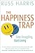 The Happiness Trap by Russ Harris