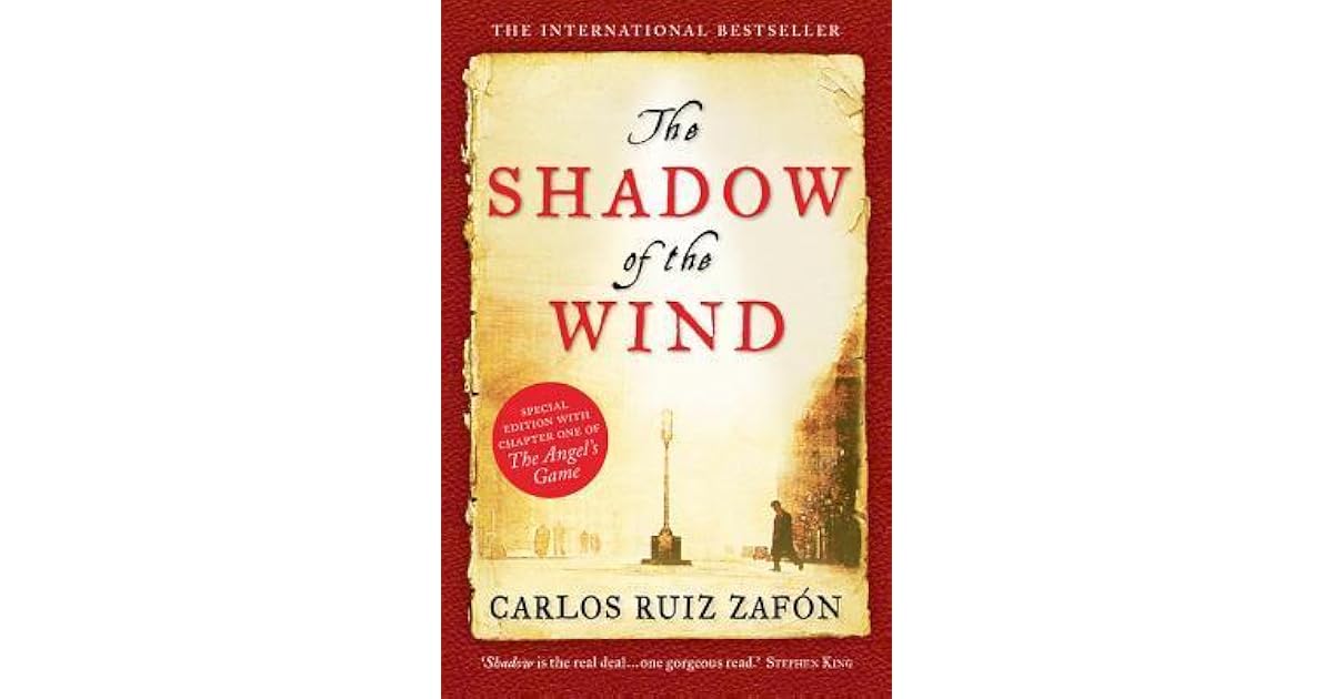 The Shadow of the Wind by Carlos Ruiz Zafón The Shadow of the Wind by Carlos Ruiz Zafón