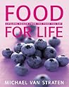 Food for Life : Lifelong Health from the Food You Eat Food for Life : Lifelong Health from the Food You Eat
