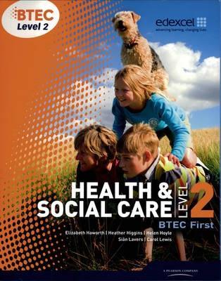 BTEC Level 2 First Health and Social Care Student Book (Level 2 BTEC First Health and Social Care)