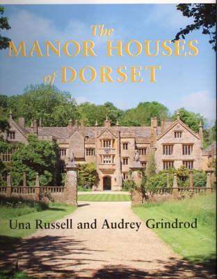 The Manor Houses of Dorset (Hardcover)