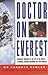 Doctor on Everest by Kenneth Kamler Doctor on Everest by Kenneth Kamler