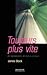 Toujours plus vite (French Edition)
