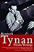 Kenneth Tynan by Kenneth Tynan Kenneth Tynan by Kenneth Tynan
