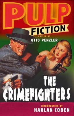 Pulp Fiction: The Crimefighters (Paperback)