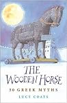 The Wooden Horse : 50 Greek Myths The Wooden Horse : 50 Greek Myths