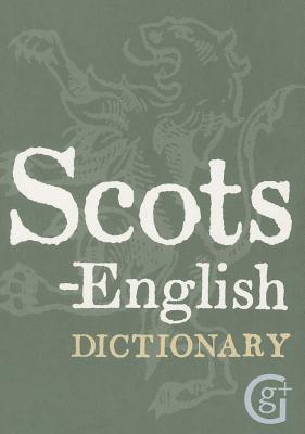 Scots-English English-Scots Dictionary (Paperback)