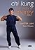 Chi Kung by Lam Kam Chuen Chi Kung by Lam Kam Chuen