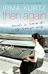 Then Again : Travels in Search of My Younger Self