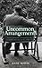 Uncommon Arrangements: Seven Portraits Of Married Life In London Literary Circles 1919-1939