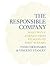 The Responsible Company: What We've Learned from Patagonia's First 40 Years
