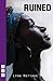 Ruined by Lynn Nottage Ruined by Lynn Nottage
