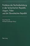 Probleme der Rechtsüberleitung in der Tschechischen Republik, Ungarn, Polen und der Slowakischen Republik (German Edition)