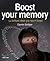 Boost Your Memory by Darren Bridger Boost Your Memory by Darren Bridger