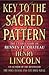 Key to the Sacred Pattern : The Untold Story of Rennes-Le-Chateau