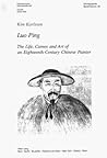 Luo Ping: The Life, Career, and Art of an Eighteenth-Century Chinese Painter (Schweizer Asiatische Studien / Etudes asiatique suisse)