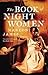 The Book of Night Women by Marlon James The Book of Night Women by Marlon James