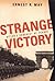 Strange Victory : Hitler's Conquest of France
