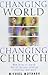 Changing World, Changing Church