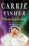 Shockaholic by Carrie Fisher