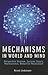 Mechanisms in World and Mind: Perspective Dualism, Systems Theory, Neuroscience, Reductive Physicalism