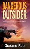 Dangerous Outsider
