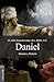 Daniel: Historia y Profecía (Spanish Edition)
