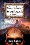 The Fable of Mythrian book one The Fable of Mythrian book one
