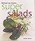 Super Salads