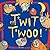 T'wit T'woo
