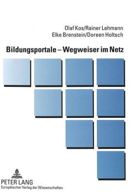 Bildungsportale – Wegweiser im Netz: Gestaltung – Nutzung – Evaluation (German Edition)