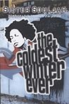 The Coldest Winter Ever by Sister Souljah The Coldest Winter Ever by Sister Souljah