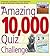 The Amazing 10,000 Quiz Challenge by Roy; Preston Preston