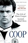 COOP: The Life of Davie Cooper - Scottish Football Hero COOP: The Life of Davie Cooper - Scottish Football Hero