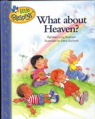 What About Heaven? (Little Blessings)