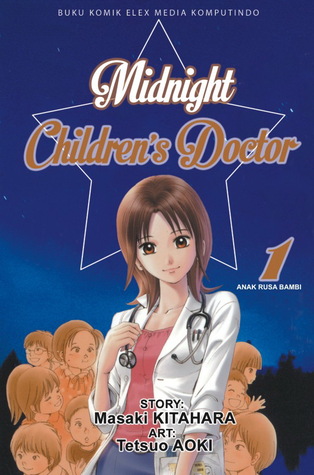 Midnight Children's Doctor vol. 01 (Midnight Children's Doctor, # 1)