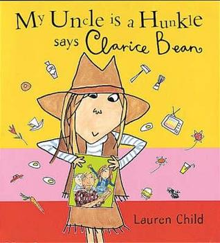My Uncle Is a Hunkle, Says Clarice Bean (Paperback)