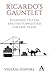 Ricardo's Gauntlet: Economic Fiction and the Flawed Case for Free Trade