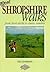 Best Shropshire Walks : From Short Strolls to Classic Rambles