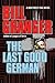 The Last Good German (Novem...