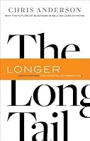 The Long Tail: How Endless Choice Is Creating Unlimited Demand