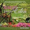 Almost Eden: Designing Gardens In Relation To Creation